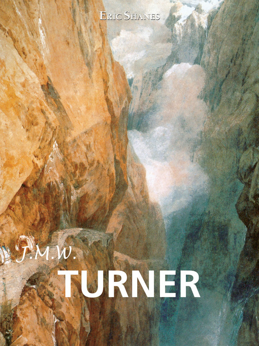 Title details for J.M.W. Turner by Eric Shanes - Wait list